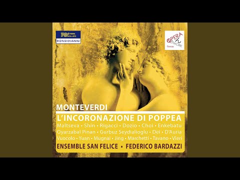 L'incoronazione di Poppea, SV 308, Act II Scene 2: Il comando tiranno