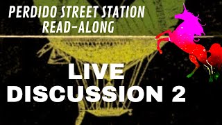 Perdido Street Station Discussion 2   Chapters 15 through 28