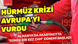 Hürmüz Krizi Avrupa’yı Vurdu: Almanya’da Benzin Fiyatları Neden Durdurulamıyor? Barış Dikmen