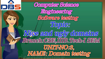 Nice and Ugly Domains | Domain Testing | CSE | Software Testing | Online Education | DBS Talks