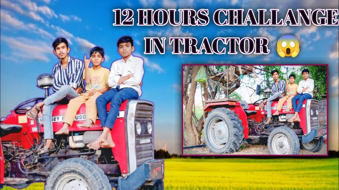 12 hours challange in tractor 😱_12 हॉर्स चैलेंज इन ट्रैक्टर 