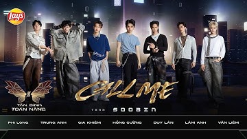 CALL ME - TEAM SOOBIN | PHI LONG, TRUNG ANH, GIA KHIÊM, HỒNG CƯỜNG, DUY LÂN, LÂM ANH, VĂN LIÊM