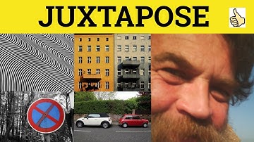 🔵 Juxtapose Juxtaposition - Juxtapose Meaning - Juxtaposition  Examples - Formal English