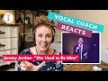 Vocal Coach Reacts &quot;She Used to be Mine,&quot; by Jeremy Jordan