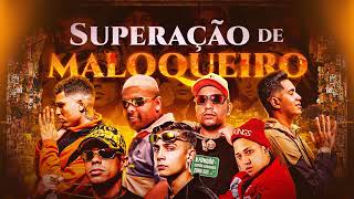 SUPERAÇÃO DE MALOQUEIRO