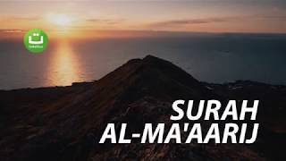 Surah Al Ma'aarij Full Terjemah   Abdul Rahman Al Ossi