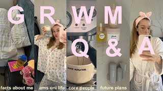 GRWM + Q&A | introducing myself, uni life in ams, my relationship & more