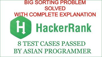 HackerRank BIG SORTING SOLVED||STRING ARRAY SORTING||AMAZON INTERVIEW QUESTION ||ASIAN PROGRAMMER