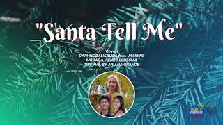 Santa Tell Me by Daphne Balisalisa feat. Jasmine Moraga, Renzo Ledesma (Cover)