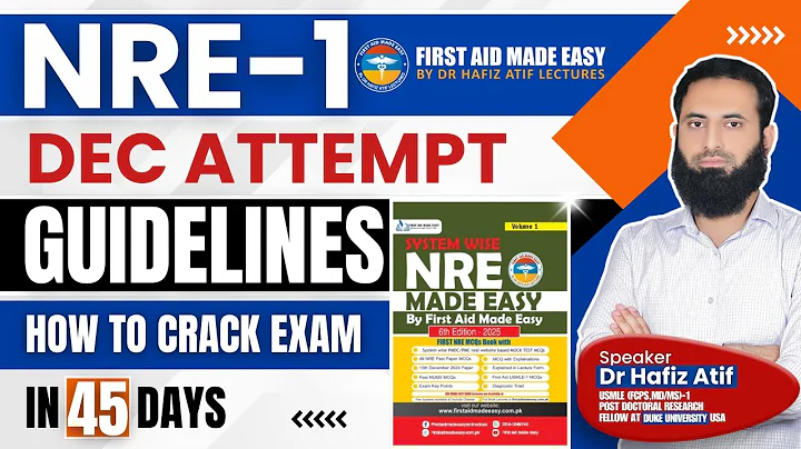 NRE-1 Crash Course Guidelines | Dec Attempt | Dr Hafiz Atif |How to pass Exam in 45 Days #NRE #pmdc