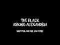 Asking Alexandria - The Black Sub Español + Lyrics