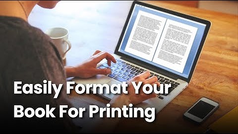 How to Format Your Book Manuscript for Ebook and Paperback Printing - Google Doc or Micrsoft Word