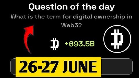 What is the term for digital ownership in Web3? | Dropee Question Of Day | 26 June