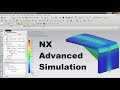 Nx Advanced Simulation Tutorial