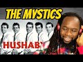THE MYSTICS Hushabye Music Reaction These Songs Are Just Gorgeous First Time Hearing THE MYSTICS Hushabye Music Reaction These Songs Are Just Gorgeous First Time Hearing