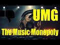 UMG, The Music Monopoly - Universal Music Group Exposed