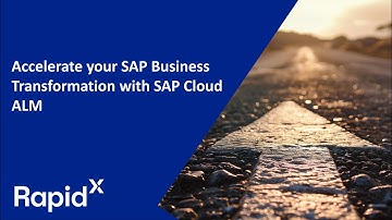 Accelerate your SAP Business Transformation with SAP Cloud ALM - Part 1