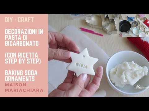 🎄 DIY - Decorazioni in Pasta di Bicarbonato 🎄 CHRISTMAS ORNAMENTS WITH BAKING SODA PASTE