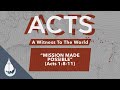"Mission Made Possible" (Acts 1:8-11) - Terry Smith