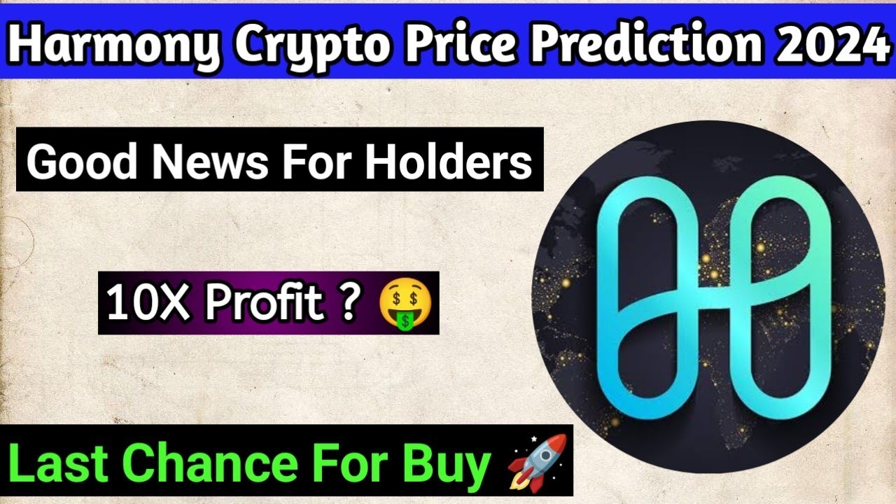Harmony crypto price prediction 2024 One coin today news Harmony