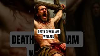 William Wallace: The Execution More Horrifying Than You Can Imagine