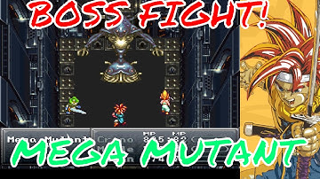 BOSS FIGHT! Chrono Trigger - Mega Mutant
