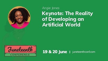 Angie Jones - Keynote: The Reality of Developing an Artificial World [w/ASL Interpreting]