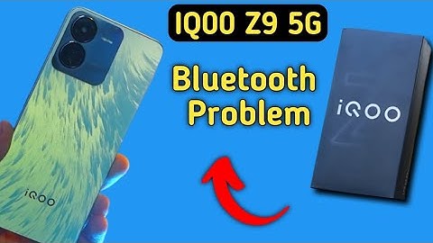 IQOO Z9 bluetooth problem solve kaise karen, how to fix bluetooth problem in IQOO Z9