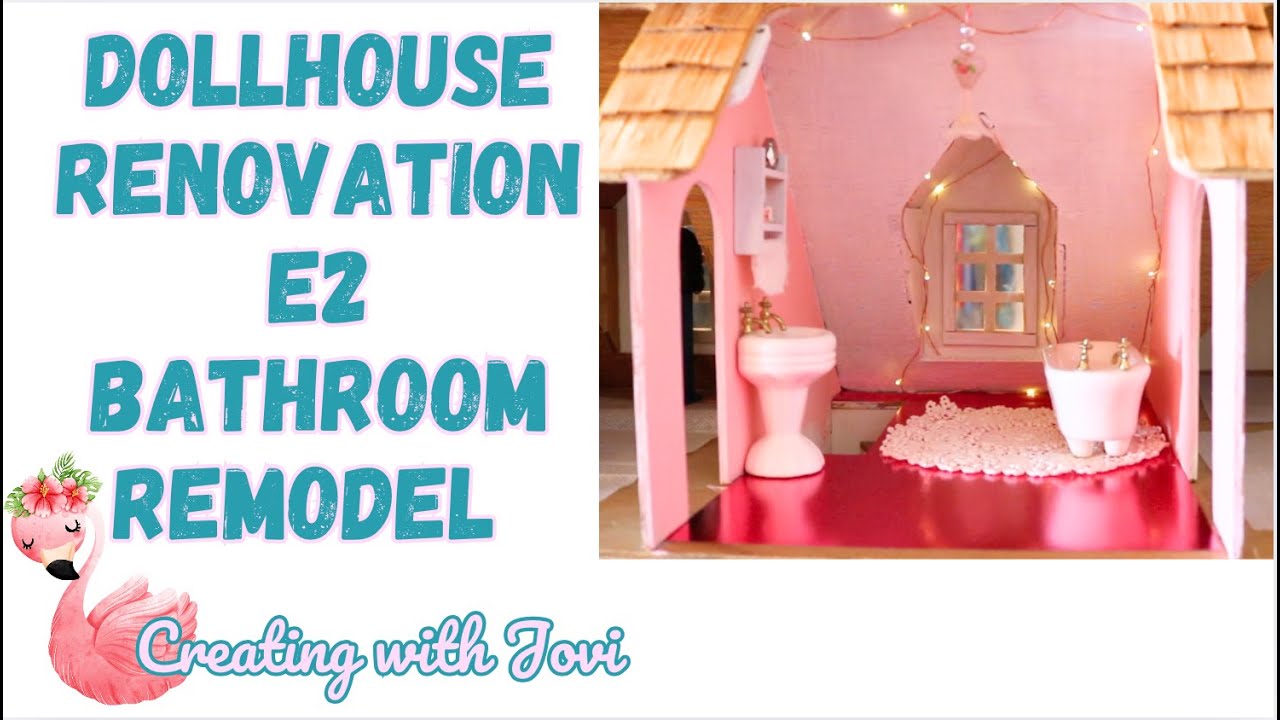 Dollhouse Renovation Ep 2 Bathroom Remodel - YouTube