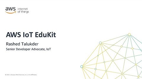 Introduction to AWS IoT EduKit with Demo | Amazon Web Services