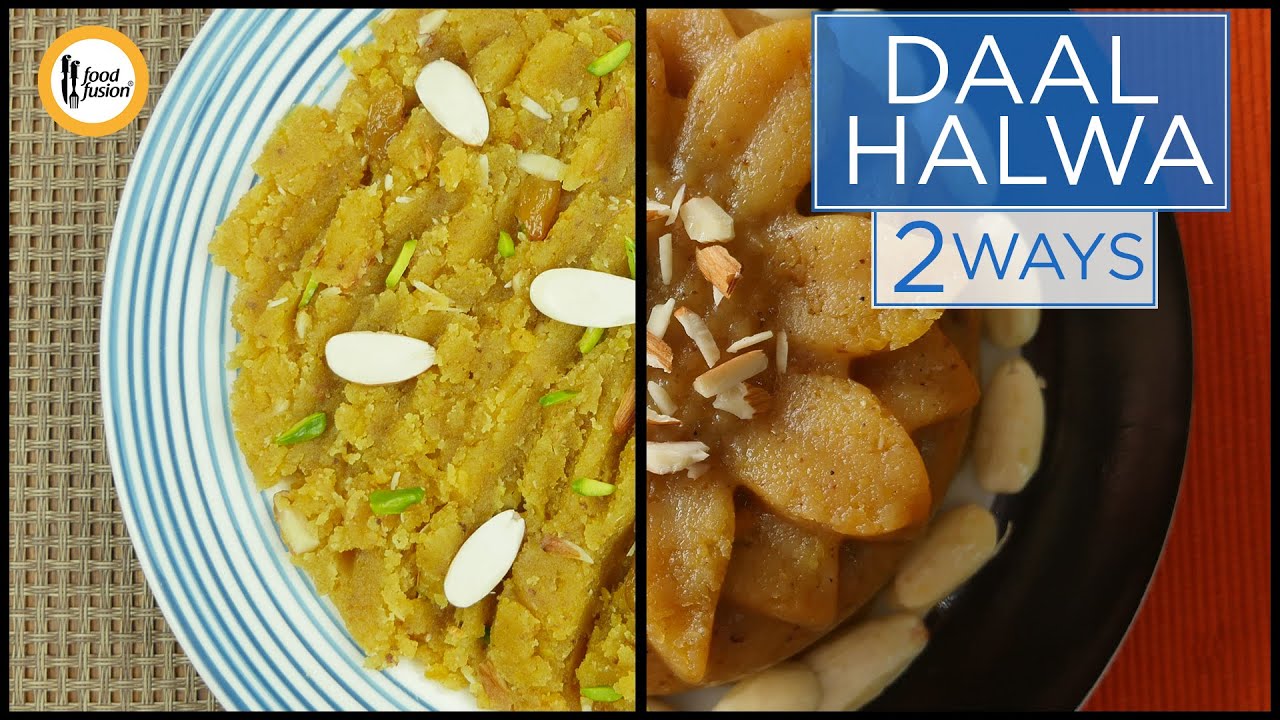 Daal Halwa 2 ways - Recipes by Food Fusion