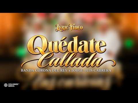Banda Corona Del Rey x Jorge Luis Cabrera - Stay Quiet (Live) | Lyric Video