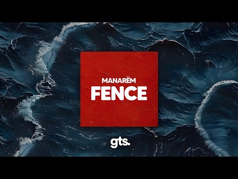 MANARËM - Fënce