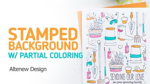 Altenew_Stamped Background Card with Partial Copic Coloring