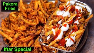 Iftar Special Pakora Fries | Ramadan Street Food | Ramzan new Recipes