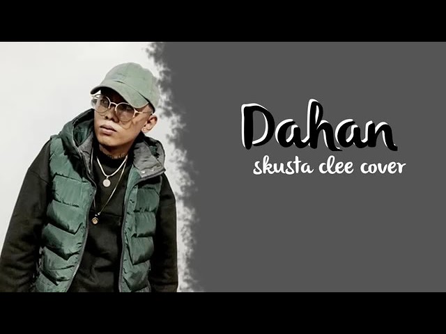 Dahan  : Skusta Clee cover