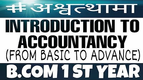 Introduction to accountancy 04 | b.com first year | srtmun University | by da2 academy