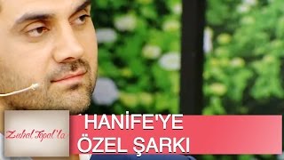 Zuhal Topalla 43Bölüm Hd Bayhandan Hanifeye Özel Şarkı