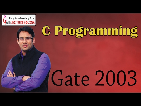 C Programming 34 GATE 2003 Question on Parameter Passing and Variable Scoping