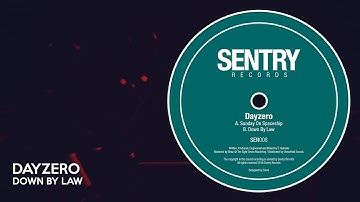 Dayzero - Down By Law