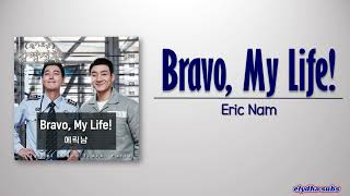 Eric Nam – Bravo, My Life! (Prison Playbook OST Part 6) [Rom|Eng Lyric]