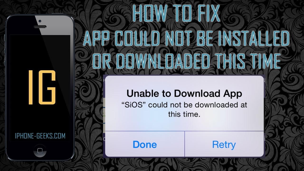 iPhone 6 - App could not be installed or downloaded at this time - SOLVED