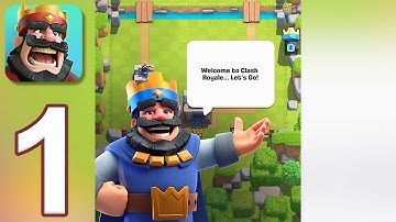 Clash Royale - Gameplay Walkthrough Part 1 - Tutorial (iOS, Android)