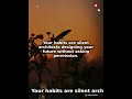 Your habits are silent architects designing your future w... — Winning Mindset Motivation