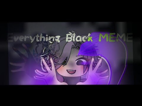everything-black-||-meme-gacha-life-(4k+-sub-spesh)-flash-warning