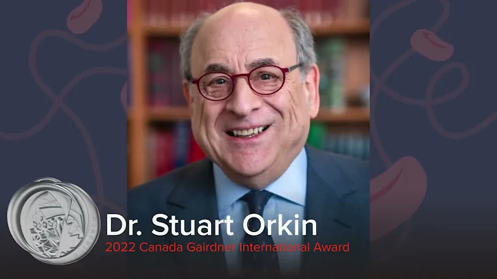 2022 Canada Gairdner International Award Laureate:...
