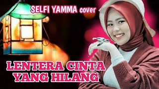 SELFI YAMMA_Cover Lentera Cinta Yang Hilang 'Rere Reina'