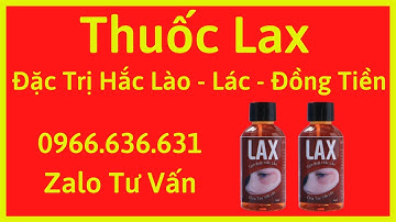 💜 Thuốc LAX  - Thuốc trị hắc lào, lác đồng tiền số 1  Không hết Hoàn Tiền 0966 636 631 ZALO