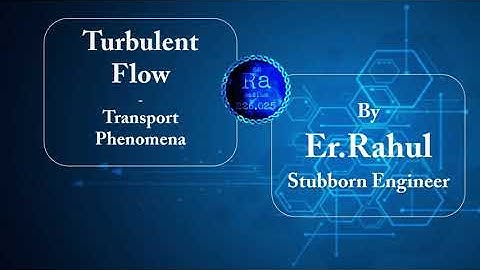 Turbulent Flows | Reynolds Theory | Prandtl Mixing Length Theory | Boussinesq