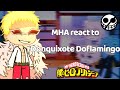 MHA react to Donquixote Doflamingo ; Mha react to Shichibukai part 3/?